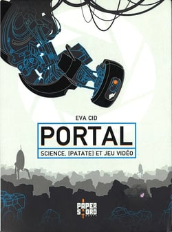 Portal - science, [patate] et jeu vidéo