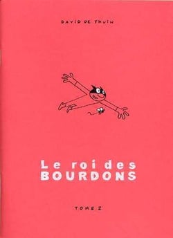 Le roi des bourdons t.2
