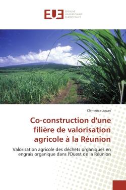 Co-construction d'une filière de valorisation agricole à la Réunion : Valorisation agricole des déchets organiques en engrais organique dans l'Ouest de la Réunion