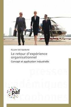 Le retour d expérience organisationnel