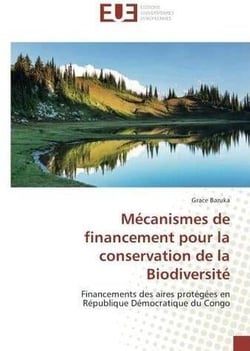 Mecanismes de financement pour la conservation de la biodiversite - financements des aires protegees