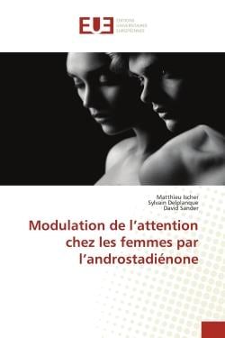 Modulation de l'attention chez les femmes par l'androstadienone