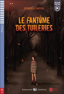 Le fantome des tuileries + downlodable multimedia