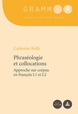 Phraséologie et collocations : Approche sur corpus en français L1 et L2