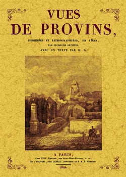 Vues de provins, dessinées et lithographiées