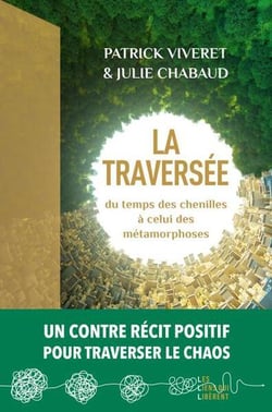 La traversée : du temps des chenilles à celui des métamorphoses, un contre récit positif pour traverser les chaos