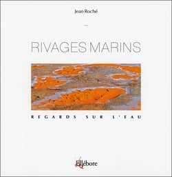 Regards sur l'eau - rivages marins