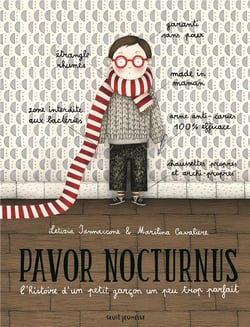 Pavor nocturnus - l'histoire d'un petit garçon un peu trop parfait