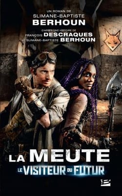 Le visiteur du futur - la meute