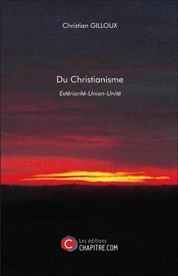 Du christianisme - extériorité-union-unité