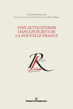 Voix autochtones dans les ecrits de la Nouvelle-France