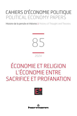 Cahiers d'économie politique n.85 : Économie et religion. L'économie entre sacrifice et profanation