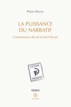 La puissance du narratif : Connaissance de soi et récit de soi