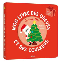 Mon livre des odeurs et des couleurs : joyeux Noël !