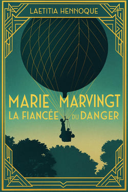 Marie Marvingt, la fiancée du danger