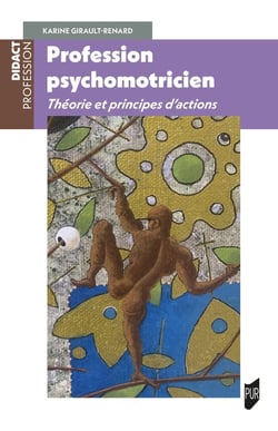Profession psychomotricien : Théorie et principes d'actions