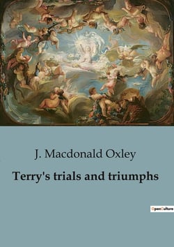 Terry's trials and triumphs : A Journey from Adversity to Aspiration