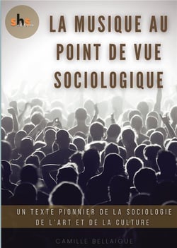 La Musique au point de vue sociologique : Un texte pionnier de la sociologie de l'art et de la culture