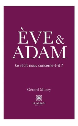 ÈVE & ADAM : Ce récit nous concerne-t-il ?