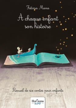 À chaque enfant son histoire : Recueil de six contes pour enfants