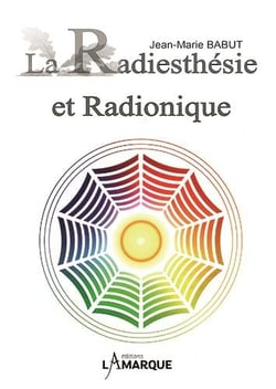 La radiesthésie et radionique