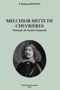 Melchior Mitte de Chevrières, Marquis de Saint-Chamond