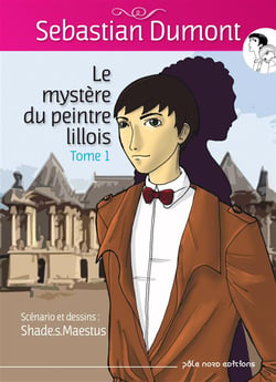 Sebastian Dumont Tome 1 : le mystère du peintre lillois