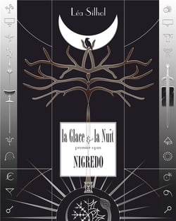 La glace et la nuit opus t.1 - Nigredo