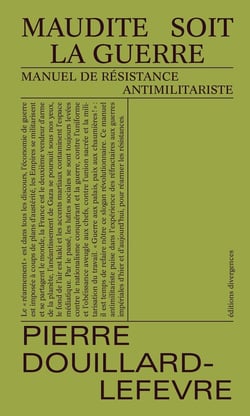 Maudite soit la guerre : Manuel de résistance antimilitariste