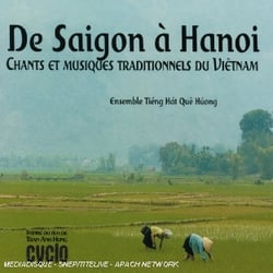 De Saigon A Hanoi (Chant Et Musiques Traditionnels Du Viêtnam)