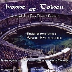 Ivonne Et Toinou - Une Légende De La Fosse Dionne à Tonnerre