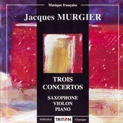 Murgier : Trois concertos