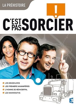 C'est pas sorcier - La préhistoire