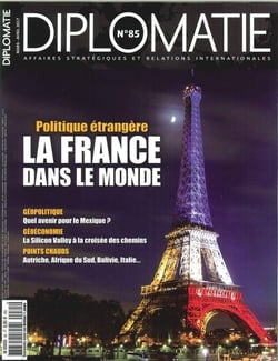 Diplomatie N°85 La France Dans Le Monde  Mars/Avril 2017