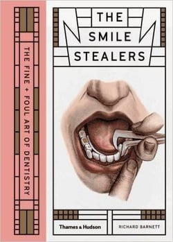 The smile stealers - the fine and foul art of dentistry