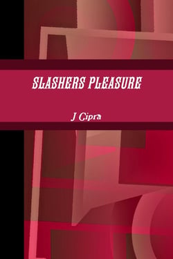 Slashers pleasure