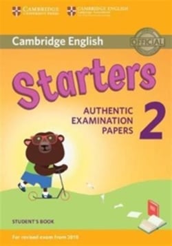 Cambridge English Young Learners 2 for Revised Exam from 2018 Starters Student's Book : Authentic Examination Papers