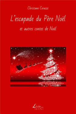 L'escapade du père noël et autres contes de noël