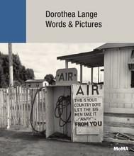 Dorothea lange words + pictures