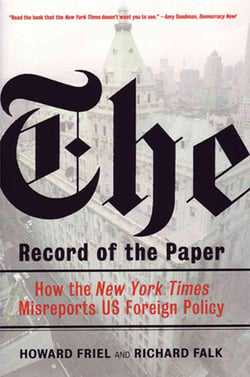 The Record of the Paper - How the New York Times Misreports US Foreign Policy