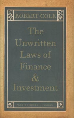 The Unwritten Laws of Finance and Investment