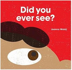 Did you ever see ?