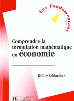 Comprendre la formulation mathematique en economie t.2