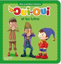 Oui-oui et les lutins