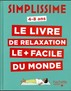 Simplissime : le livre de relaxation le plus facile du monde