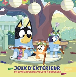 Bluey : Jeux d'extérieur : Un livre avec des volets à soulever