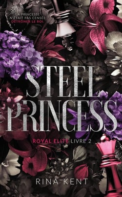 Royal Elite Tome 2 : Steel Princess