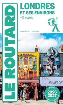 Guide du Routard Londres et ses environs 2026/27