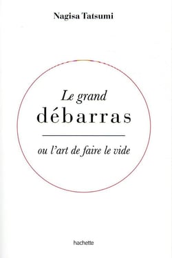Le grand débarras - ou l'art de faire le vide