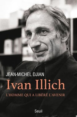 Ivan Illich - l'homme qui a libéré l'avenir